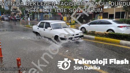 Aydın’da Beklenen Yağışlar Yüz Güldürdü: İşte İlçe İlçe Son Durum