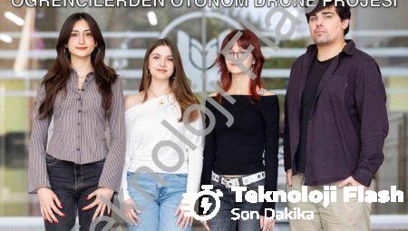 Depremde Hayat Kurtaran Teknoloji: Öğrencilerden Otonom Drone Projesi