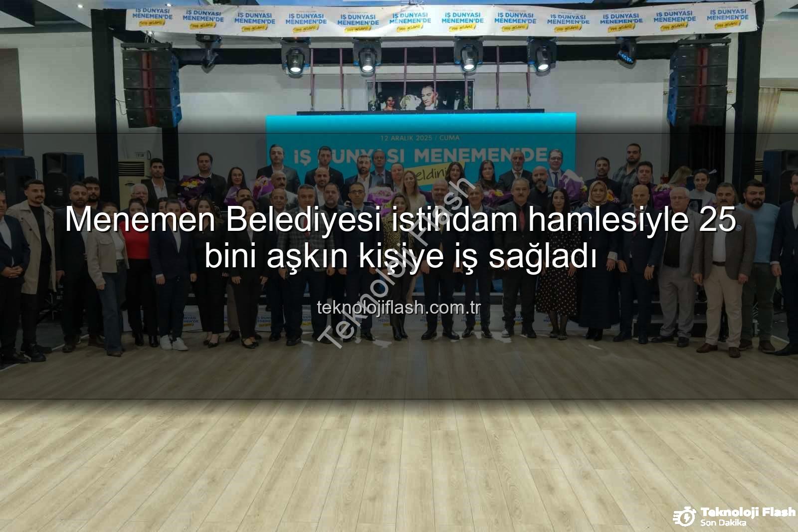 Menemen Belediyesi istihdam - Menemen Belediyesi istihdam hamlesiyle 25 bini aşkın kişiye iş sağladı