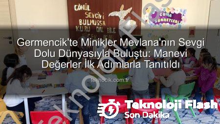 Germencik’te Minik Kalpler Mevlana’nın Sevgi Deryasında Buluştu: Manevi Değerler İlk Adımlarını Attı