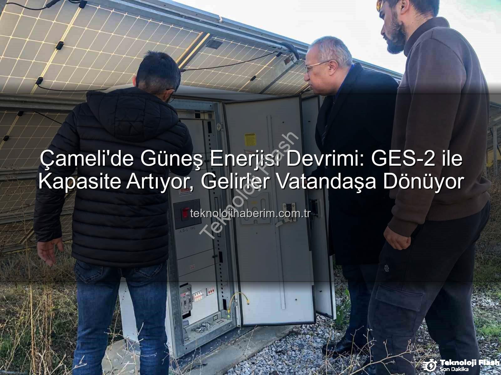 Çameli güneş enerjisi - Çameli'de Yeşil Enerji Devrimi: GES-2 ile Kapasite Artışı ve Yeni Gelir Kaynakları
