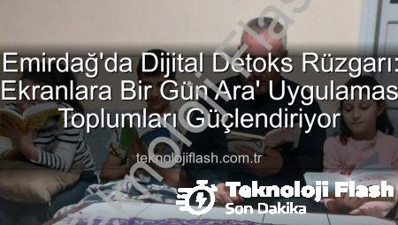 Emirdağ’da Dijital Detoks Rüzgarı: ‘Ekranlara Bir Gün Ara’ Uygulaması Toplumları Güçlendiriyor