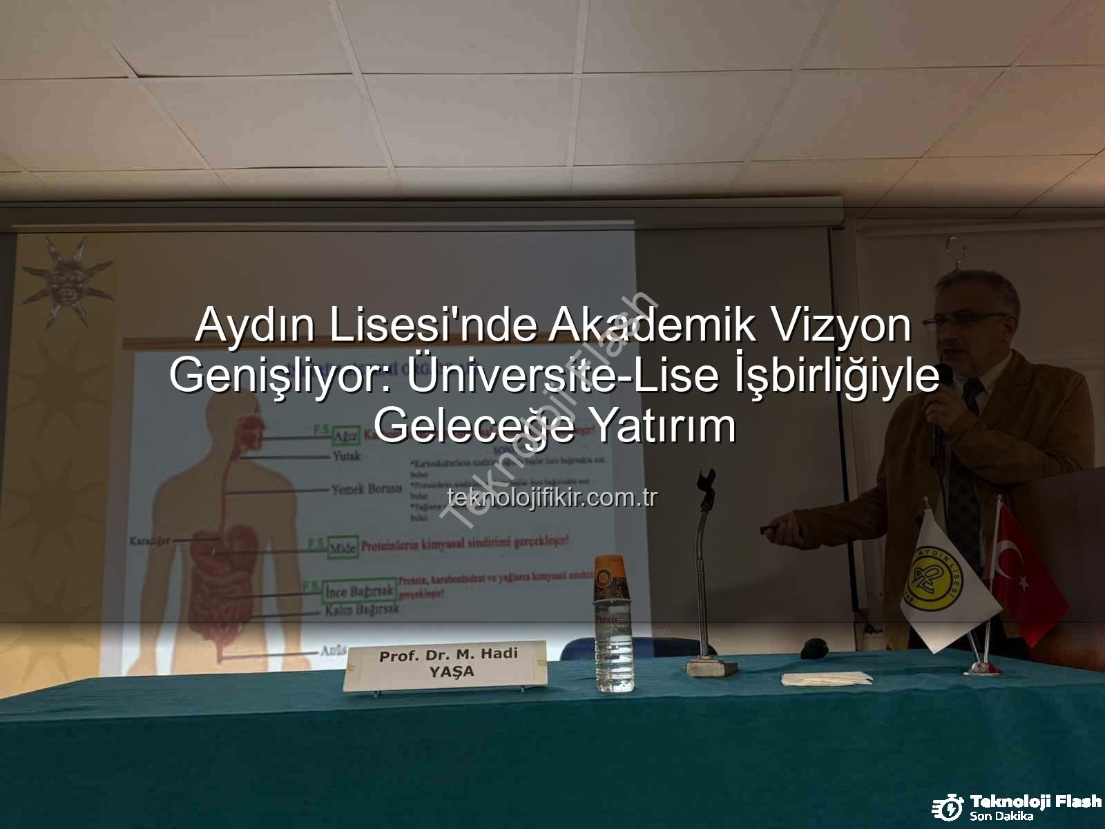 Akademisyenlerle Buluşma - Aydın Lisesi'nde Akademisyenler Öğrencilerle Buluşuyor: Ufukları Genişleten Proje Devam Ediyor