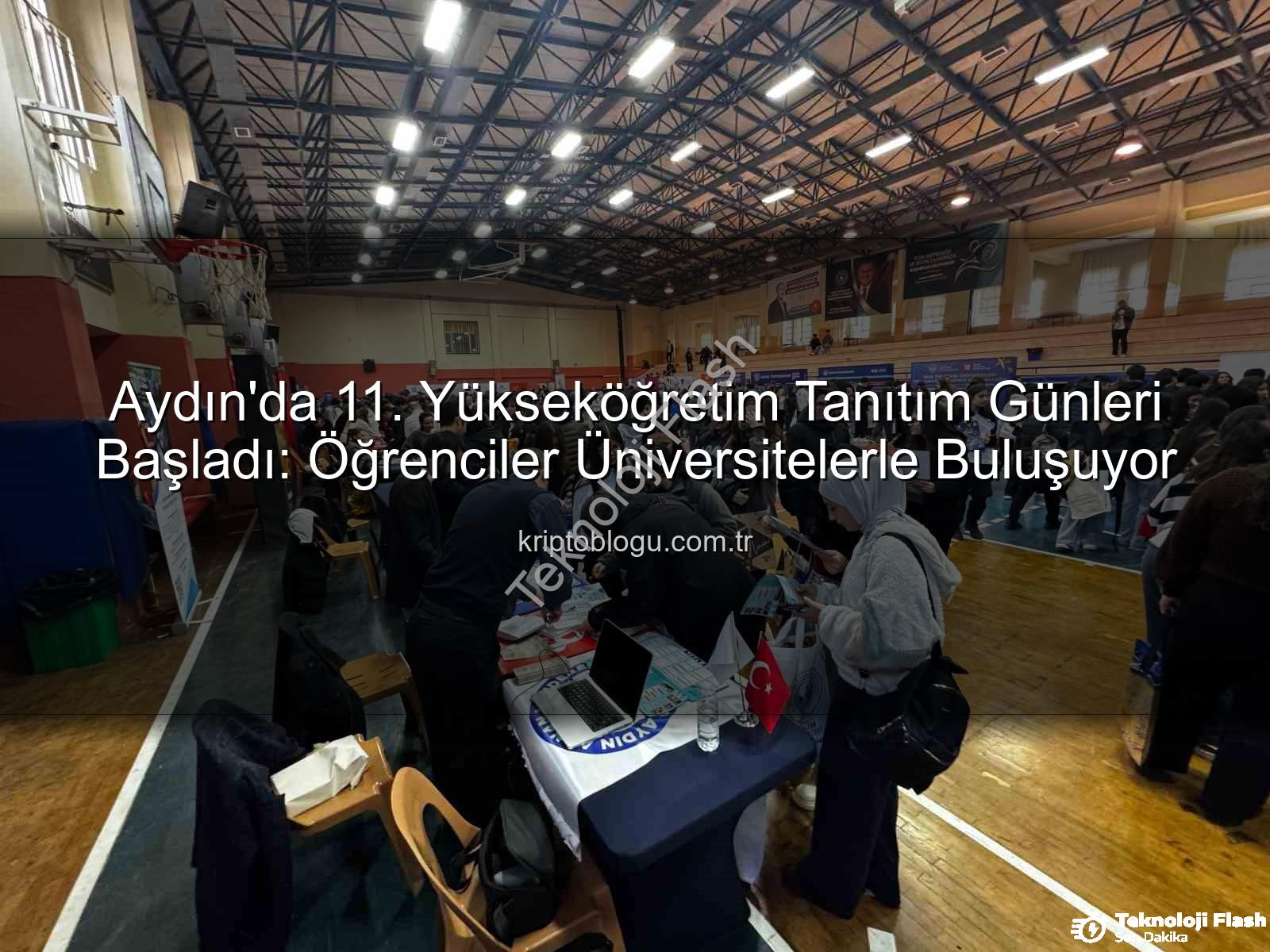 yükseköğretim tanıtım günleri - Aydın'da 11. Yükseköğretim Tanıtım Günleri Başladı: Öğrenciler Üniversitelerle Buluşuyor