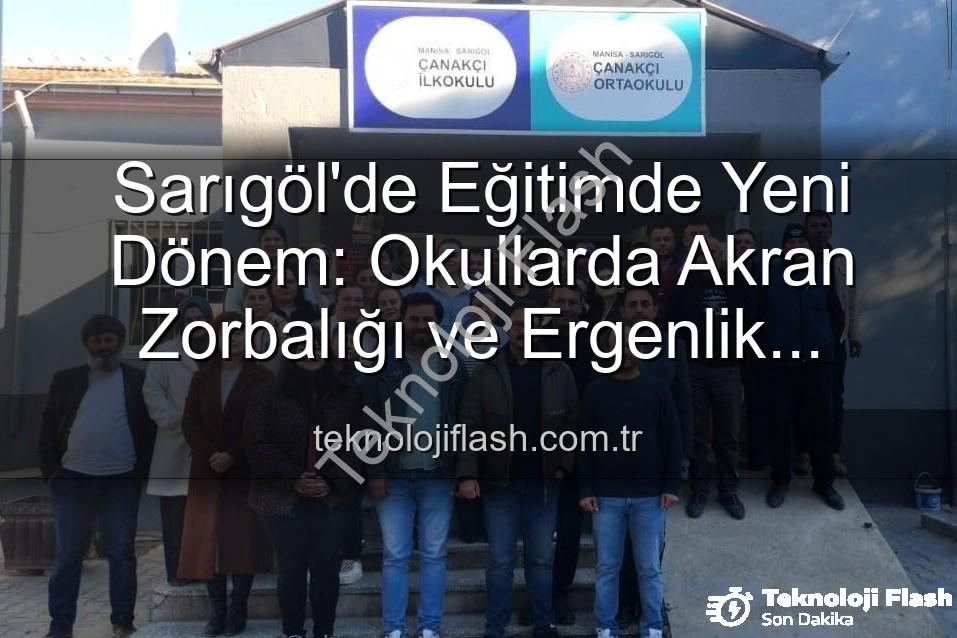 farkındalık eğitimleri - Sarıgöl'de Eğitimde Yeni Dönem: Okullarda Akran Zorbalığı ve Ergenlik Farkındalığı Artıyor
