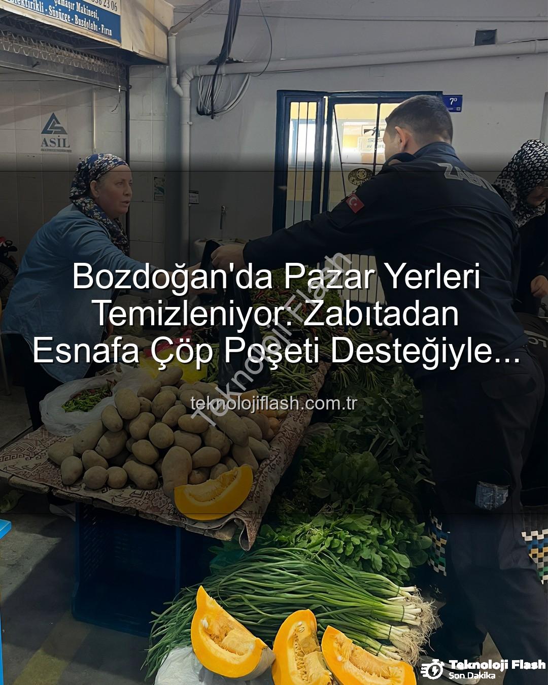 pazar yeri temizliği - Bozdoğan'da Pazar Yerleri Temizleniyor: Zabıtadan Esnafa Çöp Poşeti Desteğiyle Hijyen Devrimi!