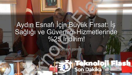 Aydın Esnafı İçin Büyük Fırsat: İş Sağlığı ve Güvenliği Hizmetlerinde %25 İndirim!