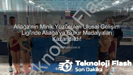 Aliağa’nın Minik Yüzücüleri Ulusal Gelişim Ligi’nde Aliağa’ya Gurur Madalyaları Kazandırdı!