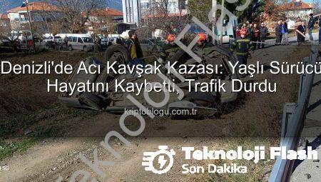 Denizli’de Acı Kaza: Kavşakta Çarpışan Otomobilde Yaşamını Yitiren Sürücünün Kimliği Belli Oldu
