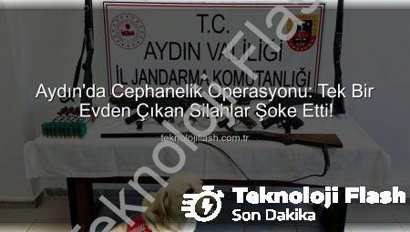 Aydın’da Cephanelik Operasyonu: Tek Bir Evden Çıkan Silahlar Şoke Etti!