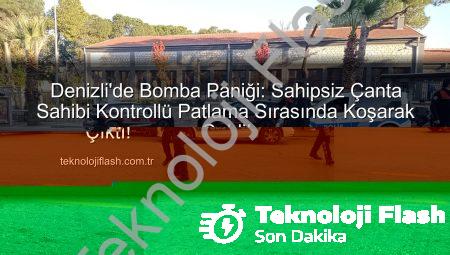 Denizli’de Bomba Paniği: Sahipsiz Çanta Sahibi Kontrollü Patlama Anında Sahneye Çıktı!