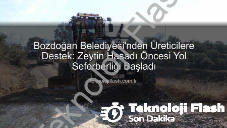 Bozdoğan Belediyesi’nden Üreticilere Destek: Zeytin Hasadı Öncesi Yol Seferberliği Başladı