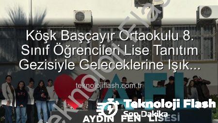 Köşk Başçayır Ortaokulu 8. Sınıf Öğrencileri Lise Tanıtım Gezisiyle Geleceklerine Işık Tuttu