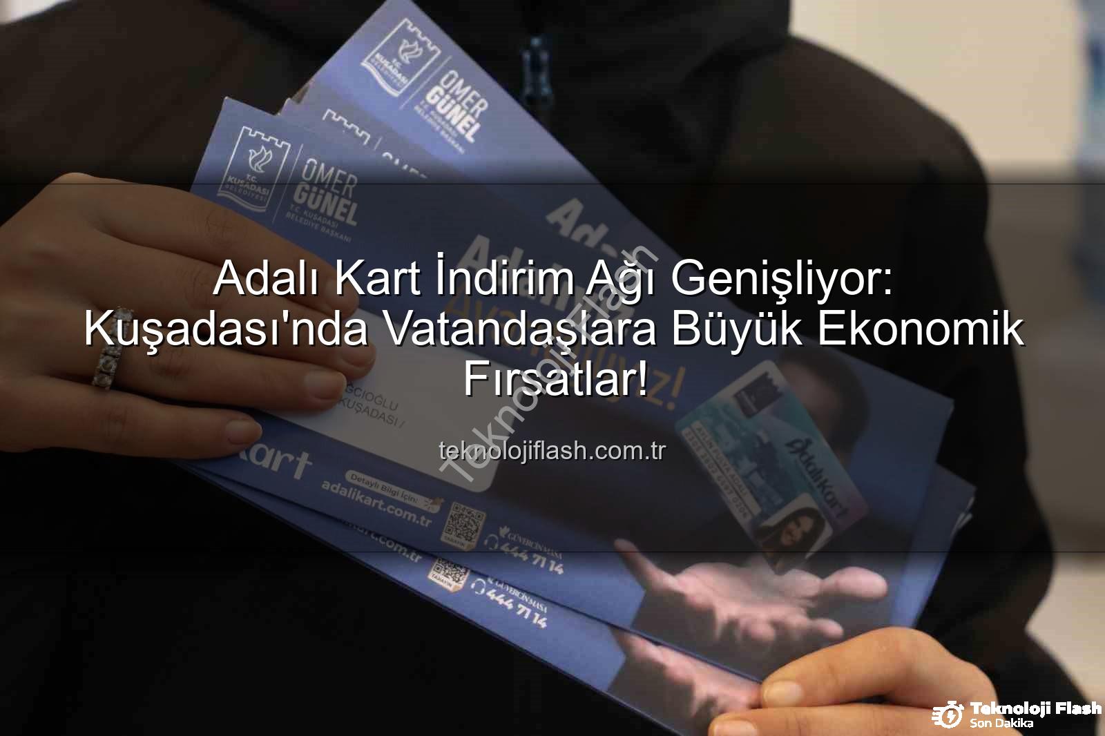 Adalı Kart - Adalı Kart İndirim Ağı Genişliyor: Kuşadası'nda Vatandaşlara Büyük Ekonomik Fırsatlar!