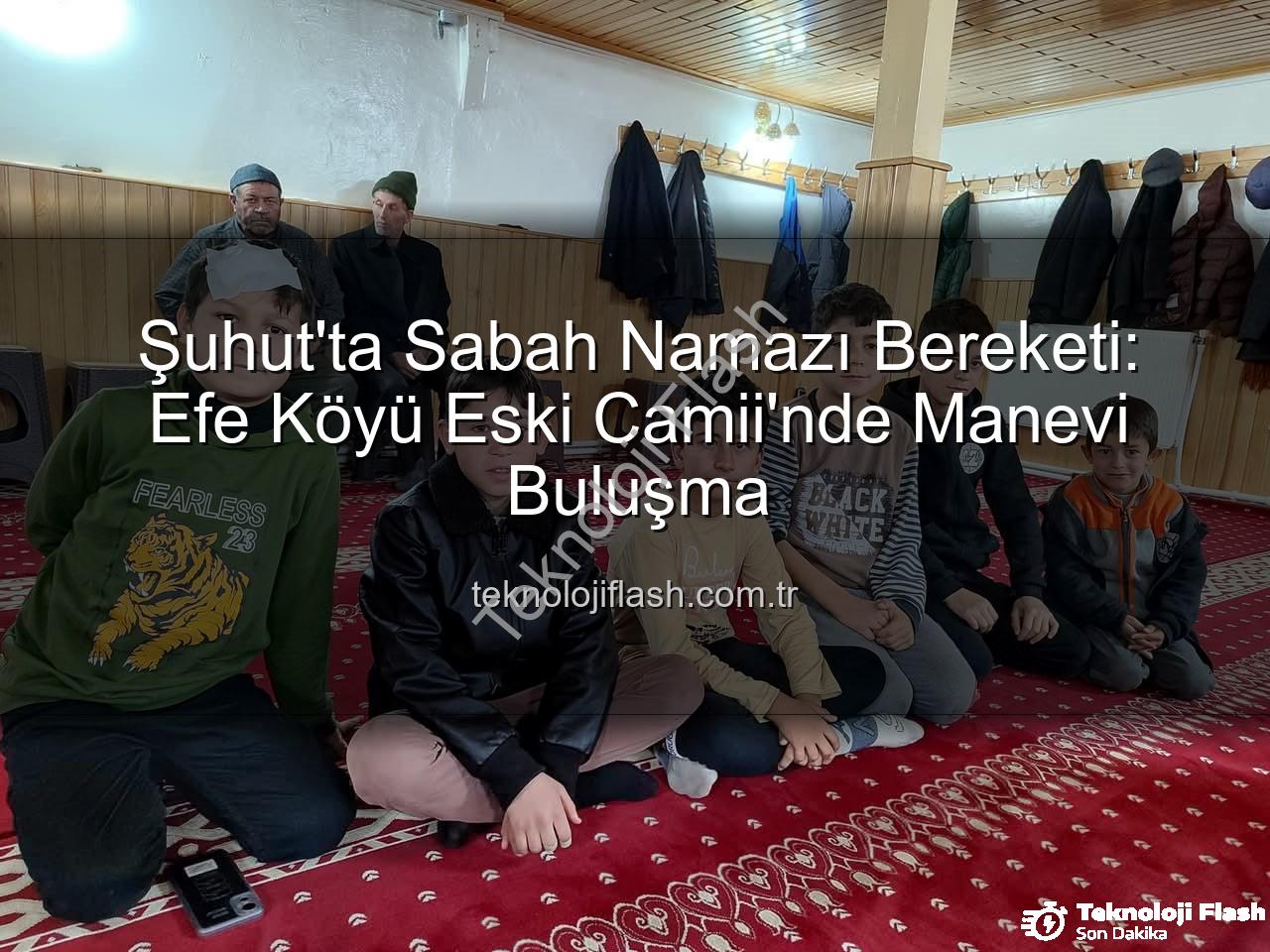 sabah namazı buluşması - Şuhut'ta Sabah Namazı Bereketi: Efe Köyü Eski Camii'nde Manevi Buluşma