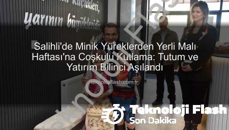 Salihli’de Minik Yüreklerden Yerli Malı Haftası’na Coşkulu Kutlama: Tutum ve Yatırım Bilinci Aşılandı