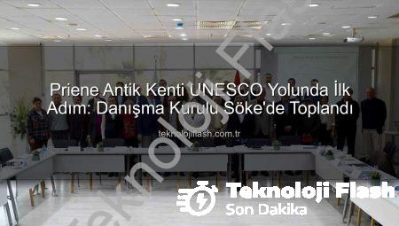 Priene Antik Kenti UNESCO Yolunda İlk Adım: Danışma Kurulu Söke’de Toplandı